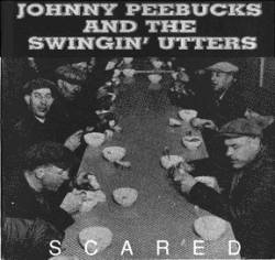 Swingin' Utters : Scared